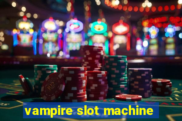 vampire slot machine