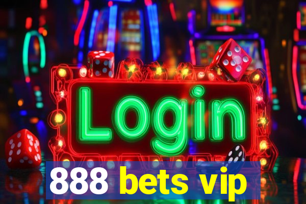 888 bets vip