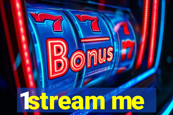 1stream me