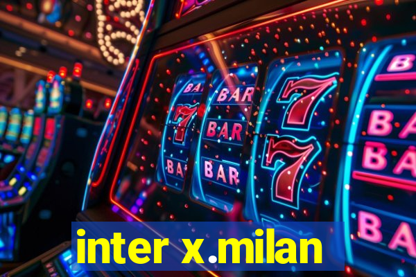 inter x.milan