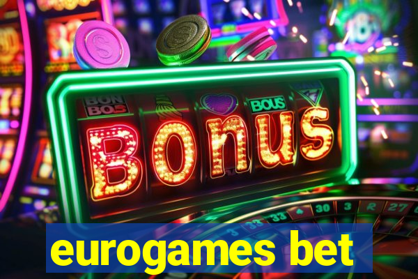 eurogames bet