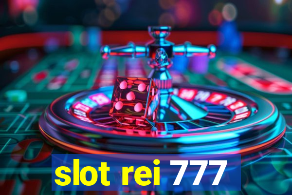 slot rei 777