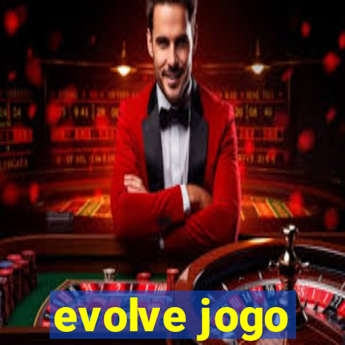 evolve jogo