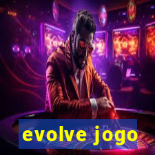 evolve jogo