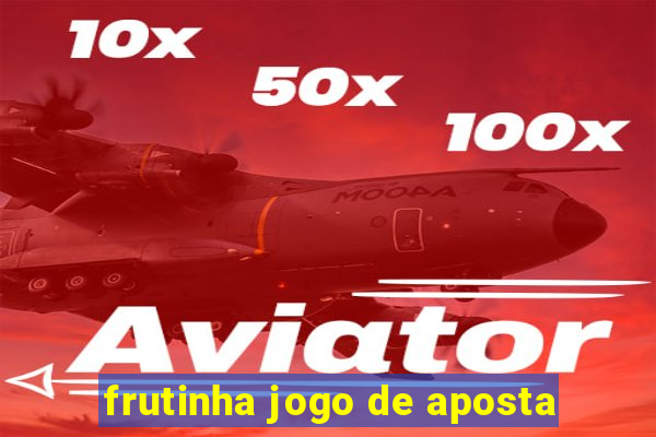 frutinha jogo de aposta