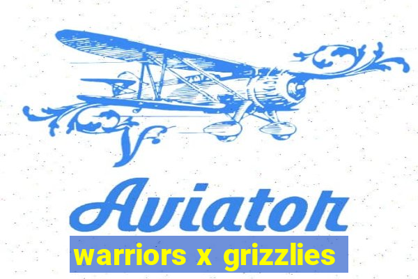 warriors x grizzlies