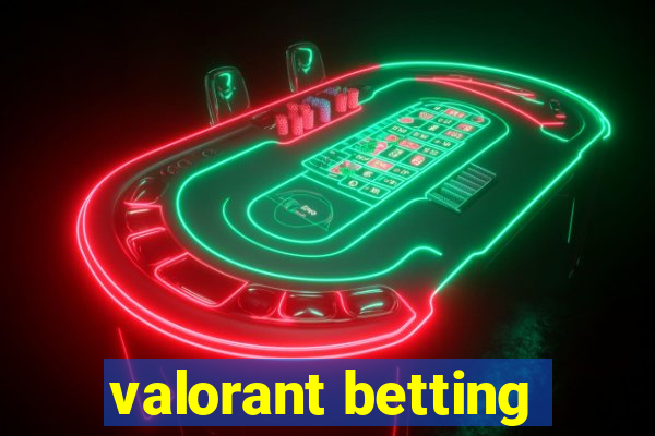 valorant betting