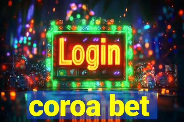 coroa bet