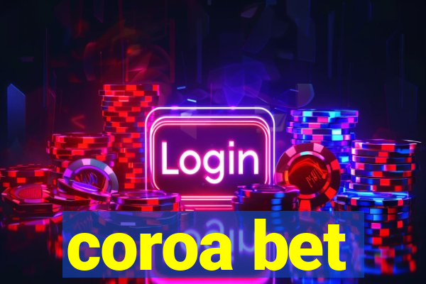 coroa bet