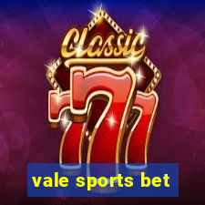 vale sports bet