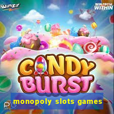 monopoly slots games