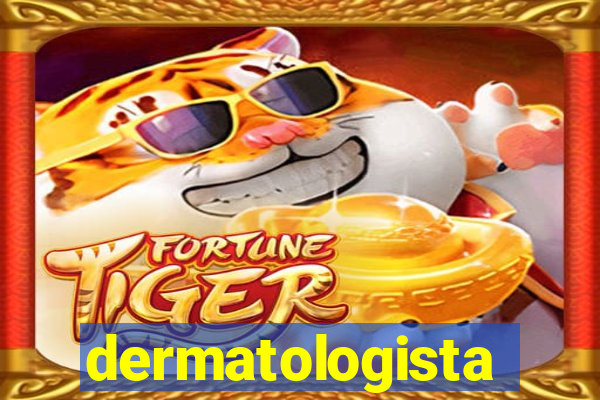 dermatologista quanto ganha