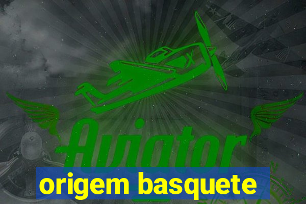 origem basquete