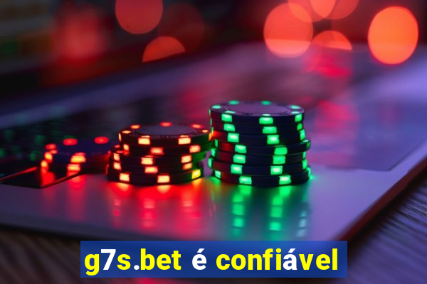 g7s.bet é confiável