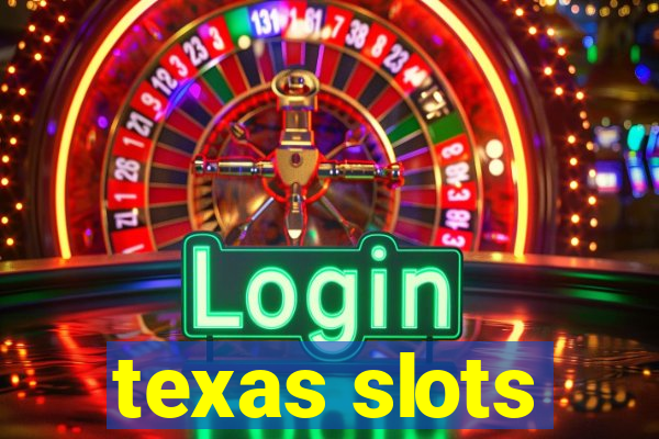 texas slots