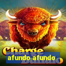 afundo afundo