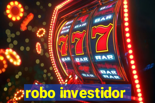 robo investidor