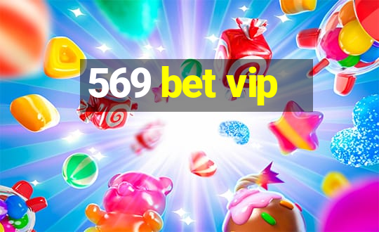 569 bet vip