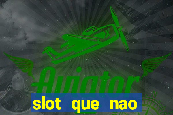 slot que nao precisa depositar