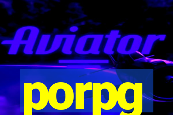 porpg