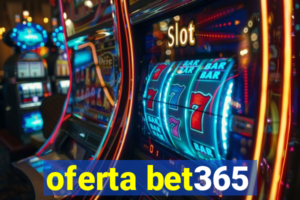 oferta bet365