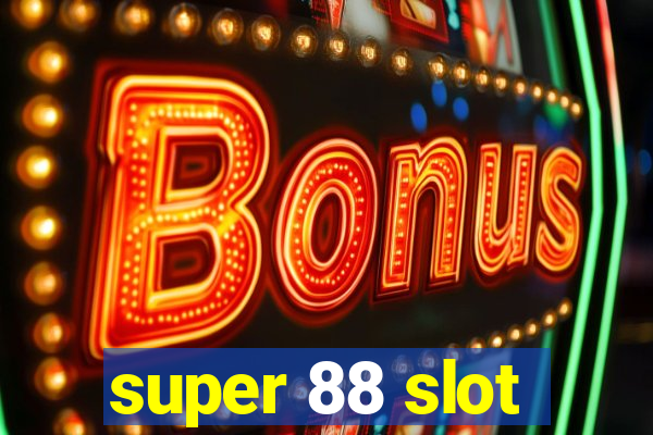 super 88 slot