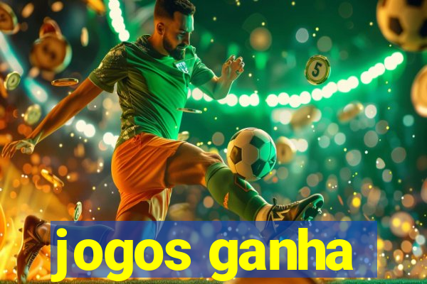 jogos ganha