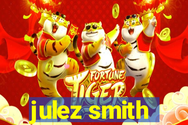 julez smith