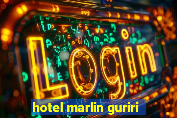 hotel marlin guriri