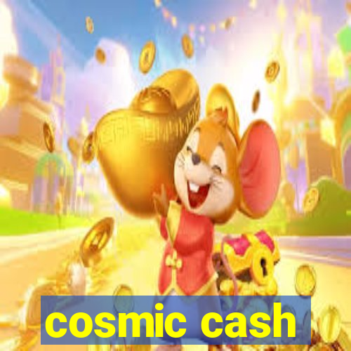 cosmic cash