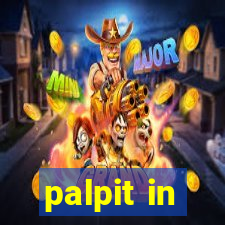 palpit in