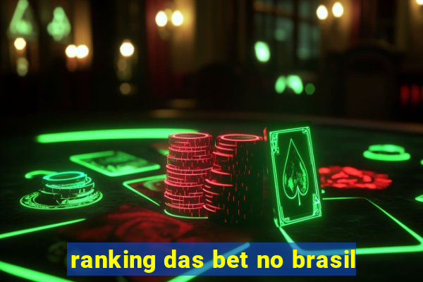 ranking das bet no brasil