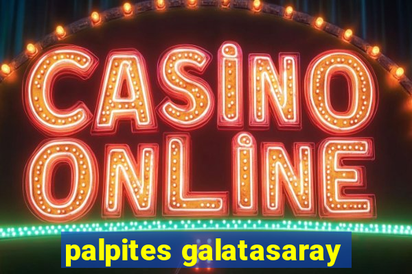 palpites galatasaray