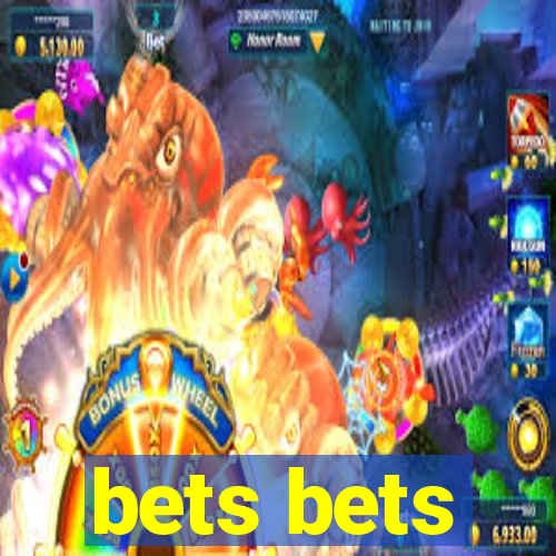 bets bets