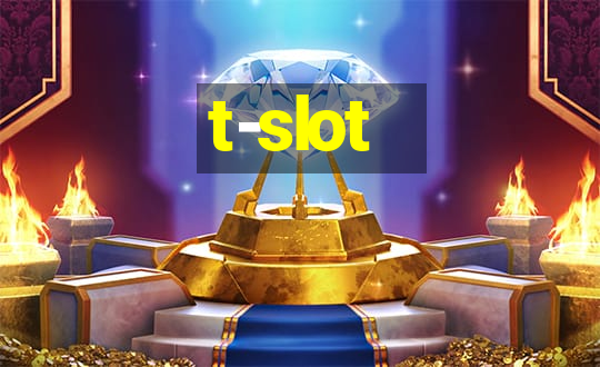 t-slot