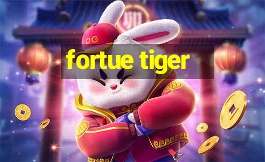 fortue tiger