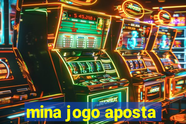 mina jogo aposta