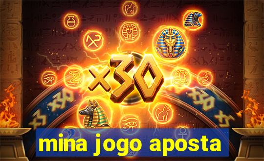 mina jogo aposta