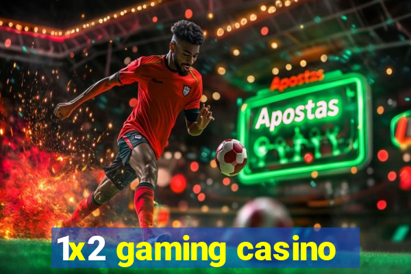 1x2 gaming casino