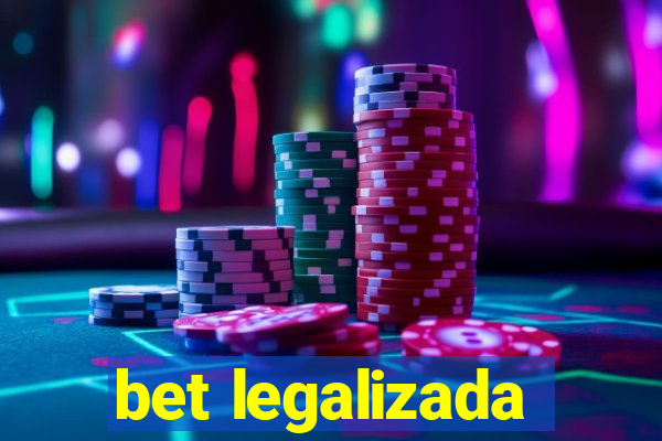 bet legalizada