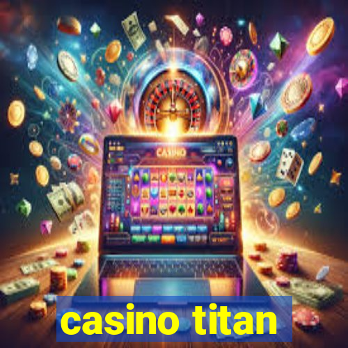 casino titan