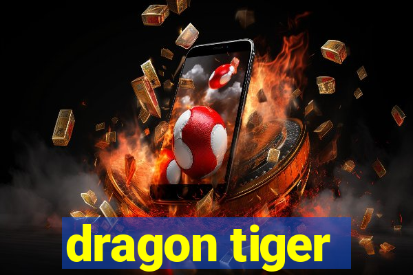 dragon tiger