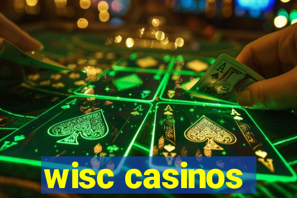 wisc casinos