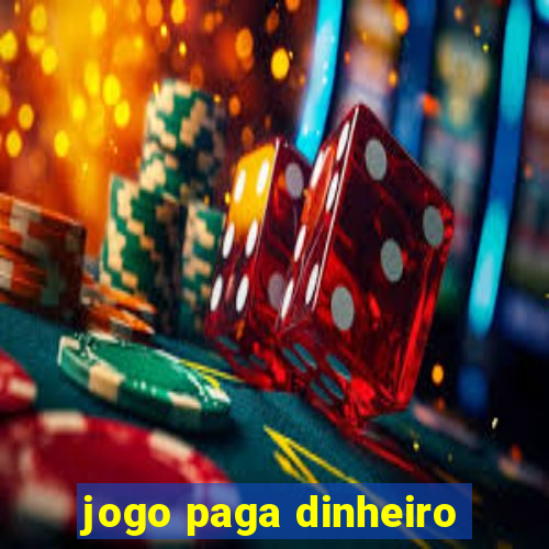 jogo paga dinheiro