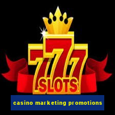 casino marketing promotions