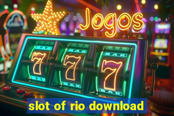 slot of rio download