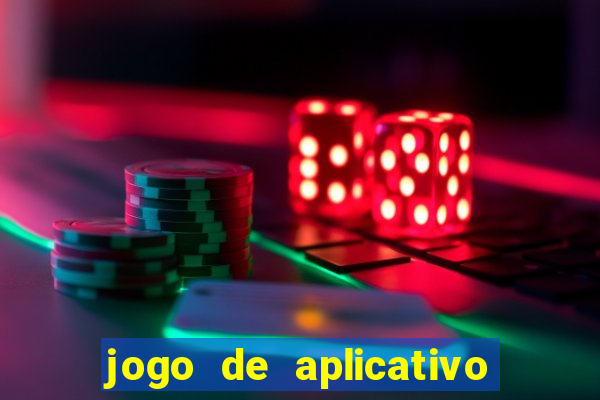 jogo de aplicativo para ganhar dinheiro