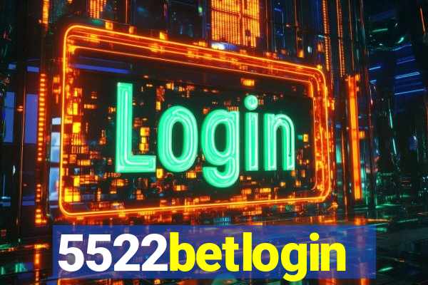 5522betlogin