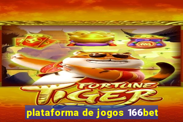 plataforma de jogos 166bet