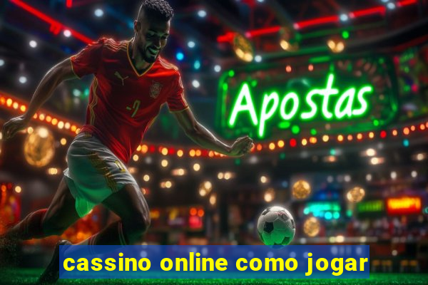 cassino online como jogar